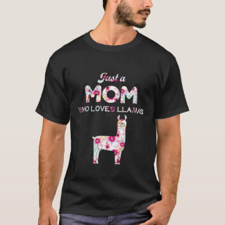 Bara en Mamma som Kärlek Llamas-citat för kvinnor T Shirt