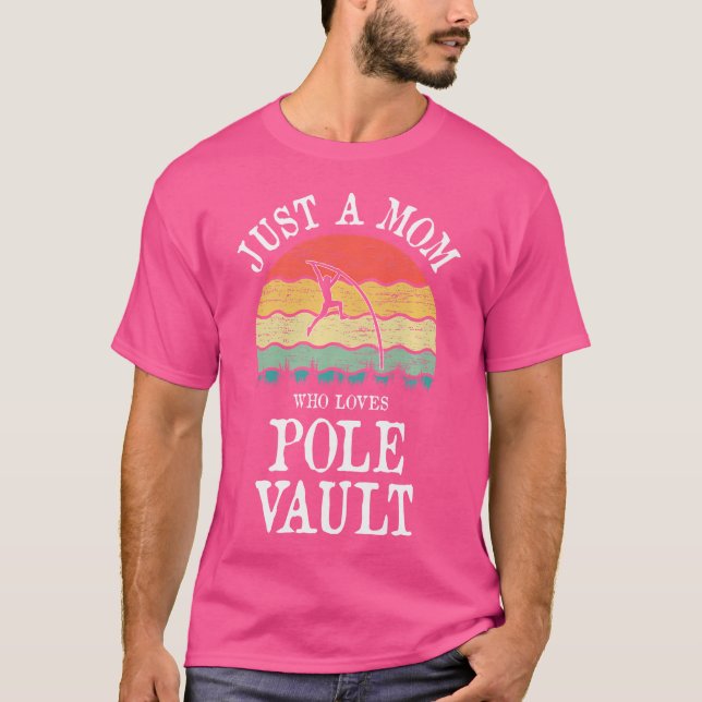 Bara en Mamma som Kärlek Pole Vault T Shirt (Framsida)
