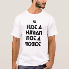 Bara en mänsklig, inte en Robot Black Typography T Shirt