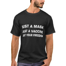 Bara en mask bara ett vaccin, precis din frihet