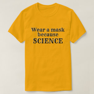 Bära en mask för VETENSKAP T Shirt