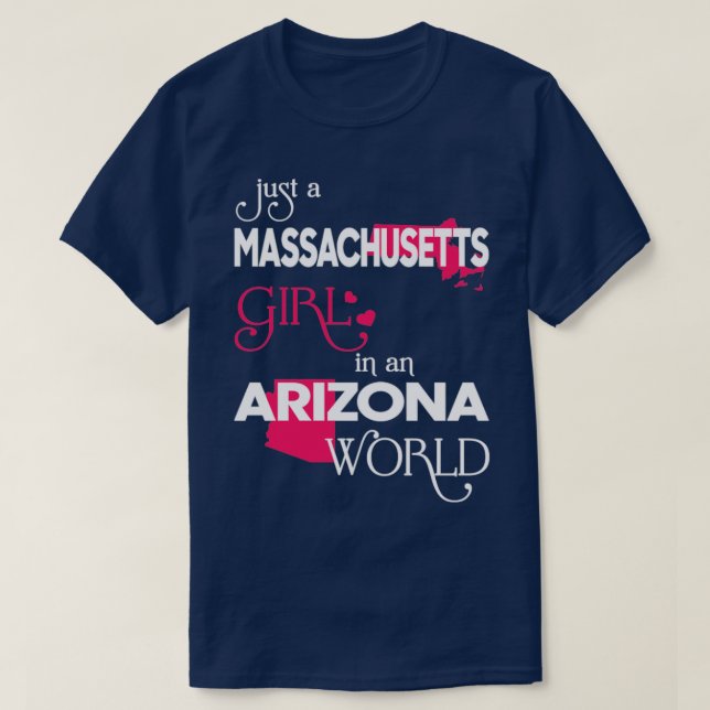 Bara en Massachusetts Girl i en Arizona World T Shirt (Design framsida)