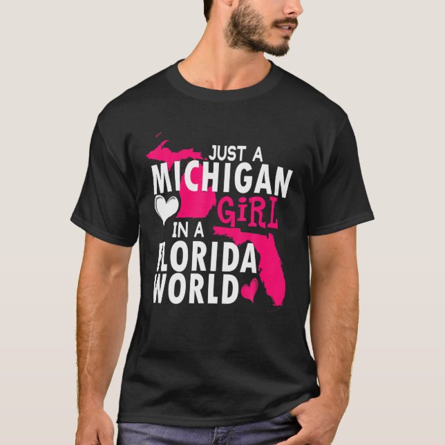Bara en michigan flicka i en florida världsskjorta t shirt (Framsida)