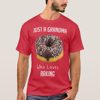 Bara en morma som Kärlek Baking T-Shirt