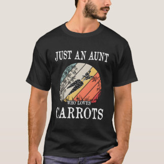 Bara en Moster som Kärlek-morötter T Shirt