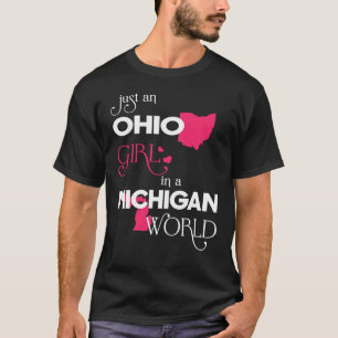 Bara en Ohio-flicka i en Michigan-värld T Shirt