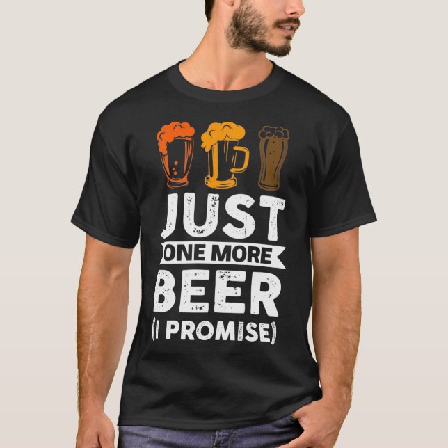 Bara en öl till (jag lovar) Beer Pullover T Shirt (Framsida)