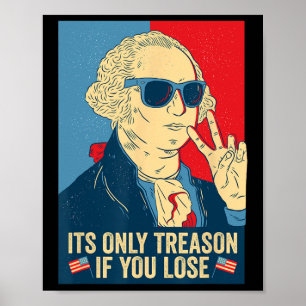 Bara en orsak om du förlorar George Washington Poster