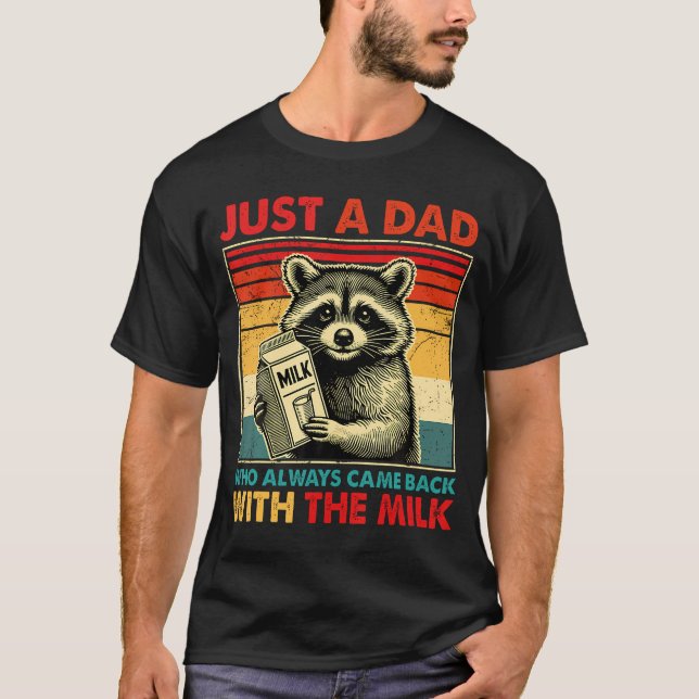 Bara en Pappa med Mjölk Fars dag T-Shirt (Framsida)