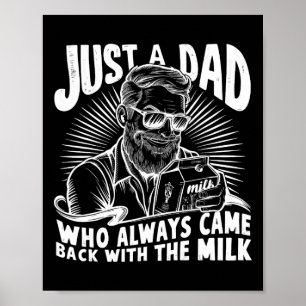 Bara en Pappa som alltid kom med Mjölk-lusen Poster