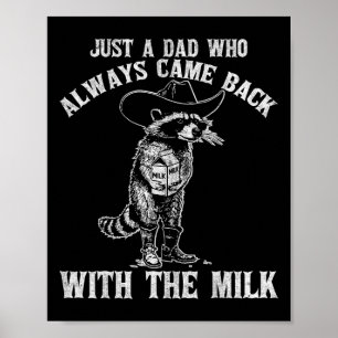 Bara en Pappa som alltid kom med Mjölk-lusen Poster