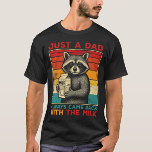 Bara en Pappa som alltid kom tillbaka Fars dag Ret T Shirt