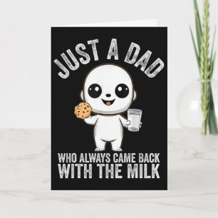 Bara en pappa som alltid kom tillbaka med mjölk fa kort