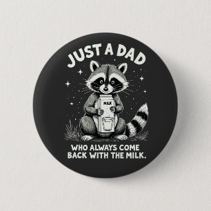 Bara en Pappa som alltid kom tillbaka med Mjölk Knapp