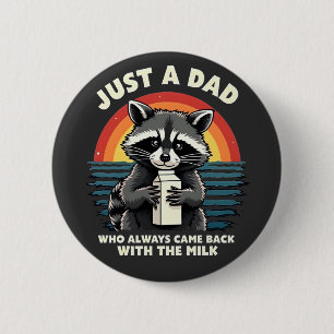 Bara en Pappa som alltid kom tillbaka med Mjölk Knapp