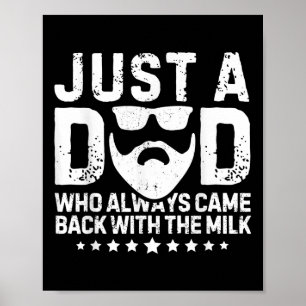 Bara en Pappa som alltid kom tillbaka med Mjölk-ma Poster
