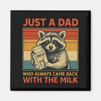 Bara en Pappa som alltid kom tillbaka med Mjölk