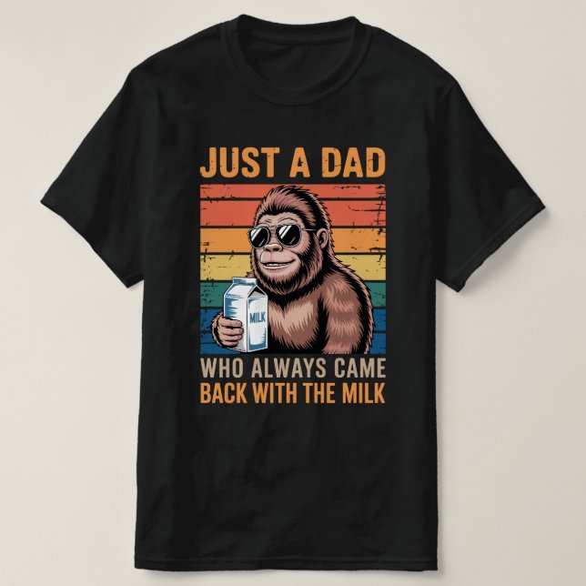 Bara en Pappa som alltid kom tillbaka med Mjölk T Shirt (Design framsida)