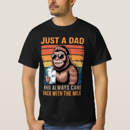 Bara en Pappa som alltid kom tillbaka med Mjölk T Shirt