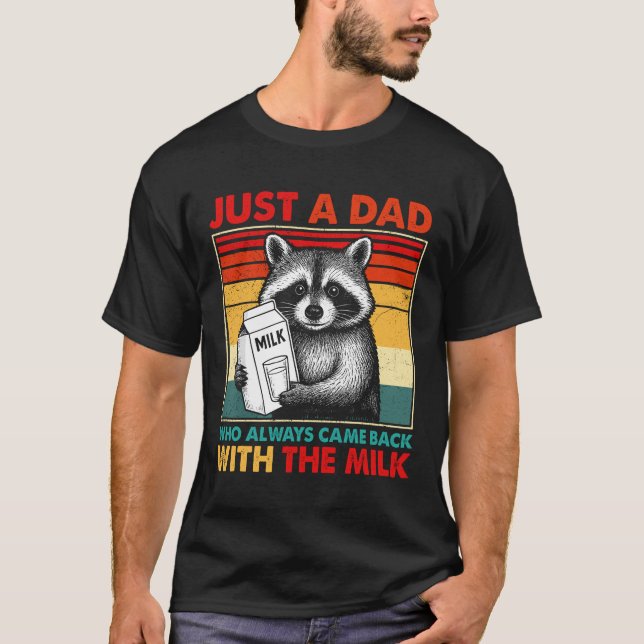Bara en Pappa som alltid kom tillbaka med Mjölk T Shirt (Framsida)