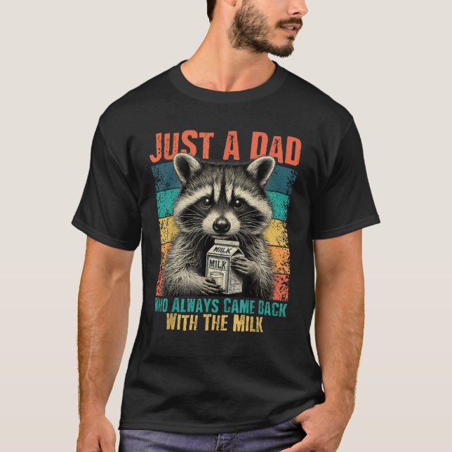 Bara en Pappa som alltid kom tillbaka med Mjölk T Shirt (Framsida)
