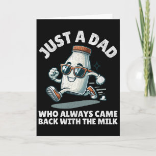 Bara en pappa som alltid kom tillbaka med mjölken kort