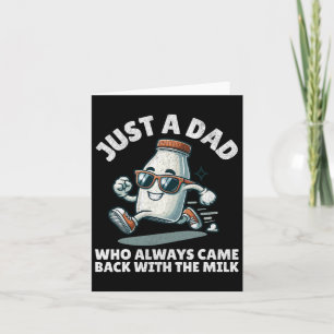 Bara en pappa som alltid kom tillbaka med mjölken kort