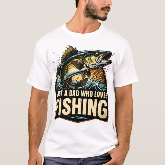 Bara en pappa som älskar fiske-tröja t shirt (Framsida)