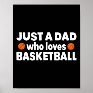 Bara en Pappa som Kärlek Basketball Lycklig Fars d Poster