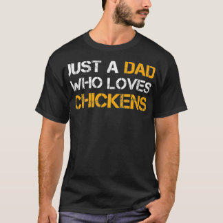 Bara en Pappa som Kärlek Chickens Farming Pappa Fu T Shirt