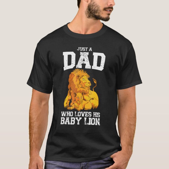 Bara en Pappa som Kärlek hans Baby Lejona vildmark T Shirt (Framsida)
