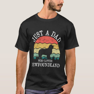 Bara en Pappa som Kärlek Newfoundland Hund älskare T Shirt