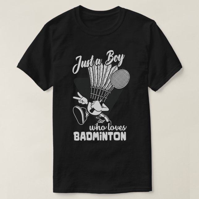 Bara en pojke som älskar badminton t shirt (Design framsida)
