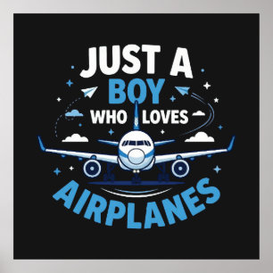 Bara en pojke som älskar flygplan poster