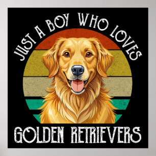 Bara en pojke som älskar Golden Retrievers Poster