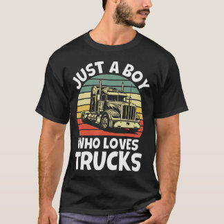 Bara en pojke som älskar lastbilar - Semi-lastbils T Shirt