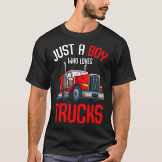 Bara en pojke som älskar lastbilar Semi-lastbilsch T Shirt