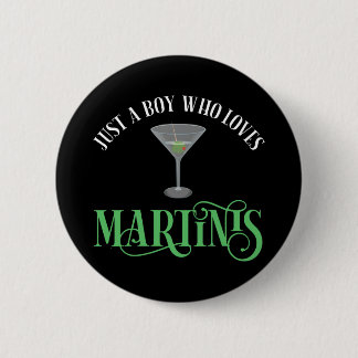 Bara en pojke som älskar martini knapp