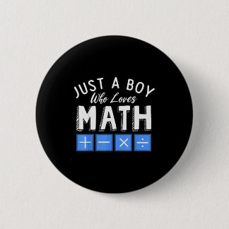 Bara en pojke som älskar matematik algebra rolig m knapp