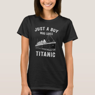 Bara en pojke som älskar Titanic Titanic klassiskt T Shirt
