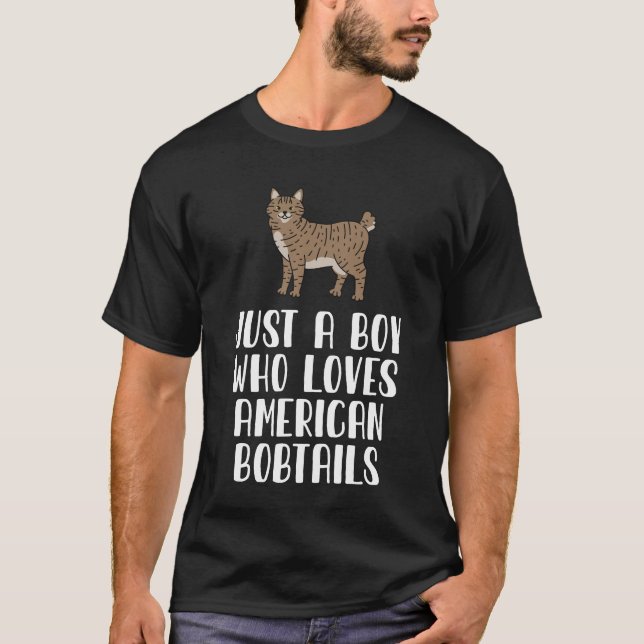 Bara en pojke som Kärlek amerikanska Bobtail Cats T Shirt (Framsida)
