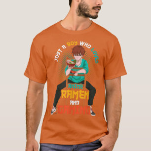 Bara en pojke som Kärlek Anime Ramen och Gaming Ja T Shirt