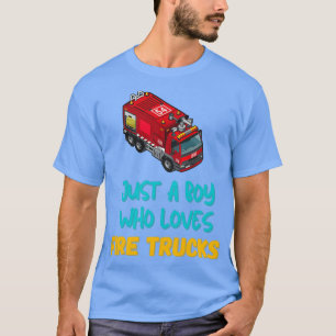 Bara en pojke som Kärlek avfyrade Lastbilar för br T Shirt