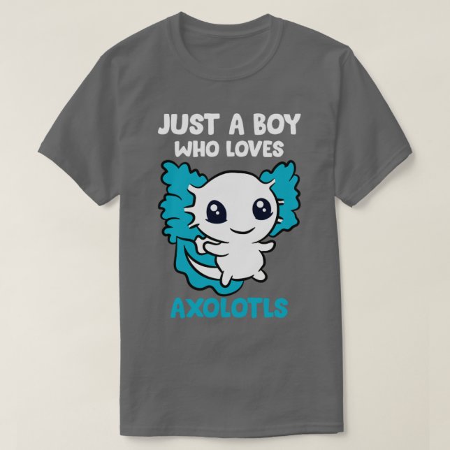 Bara en pojke som Kärlek Axolotls Axolotl Gift Fun T Shirt (Design framsida)