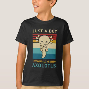 Bara en pojke som Kärlek Axolotls, Cute Axolotl T Shirt