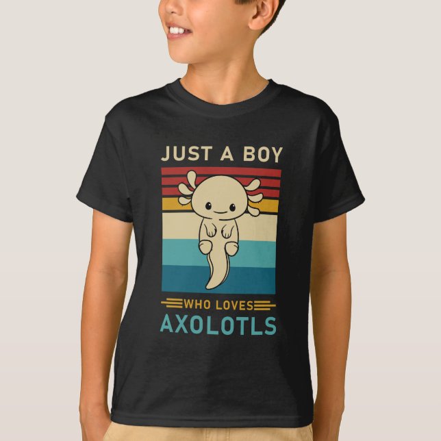 Bara en pojke som Kärlek Axolotls, Cute Axolotl T Shirt (Framsida)