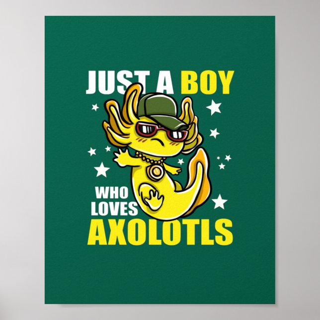 Bara en pojke som kärlek axolotls Cute Funny Kawai Poster (Framsidan)