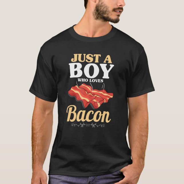 Bara en pojke som Kärlek Bacon Gris Grilling Bacon T Shirt (Framsida)