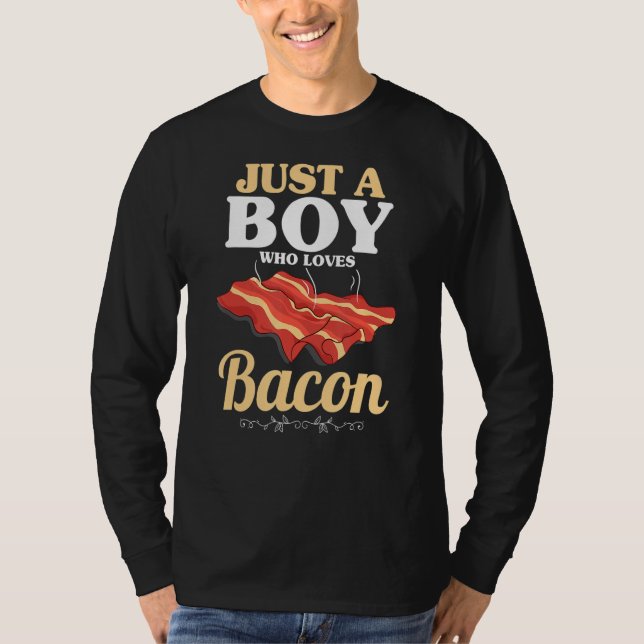 Bara en pojke som Kärlek Bacon Gris Grilling Bacon T Shirt (Framsida)