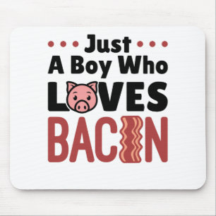 Bara en pojke som Kärlek Bacon Musmatta